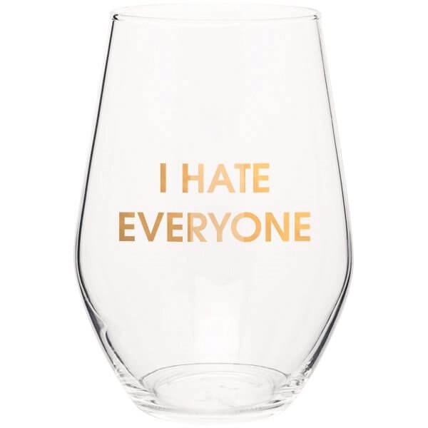 Chez Gagnè - I HATE EVERYONE - Stemless wine glass