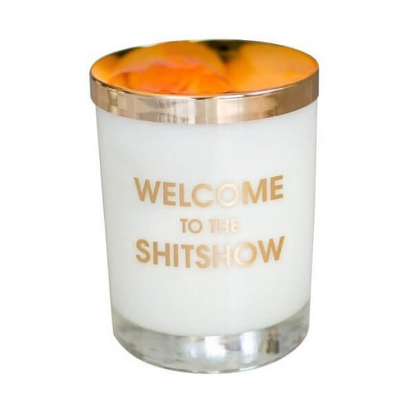 Chez Gagné "WELCOME TO THE SHITSHOW" candle 